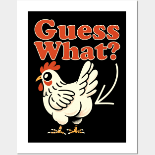 Guess What? Chicken Butt Posters and Art